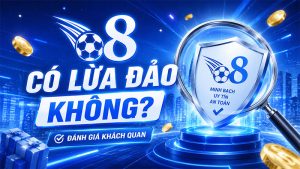 O8 Có Lừa Đảo Không